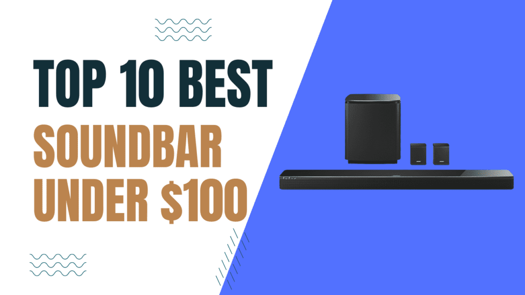 Best Soundbar under $100