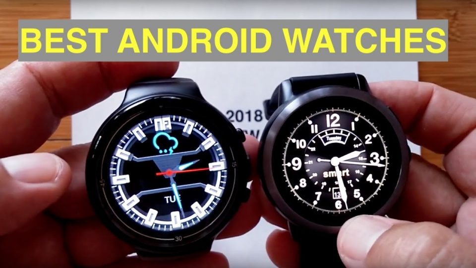 Best Smartwatches Buying Guide 2021 5 Best Android watches to buy for 2020