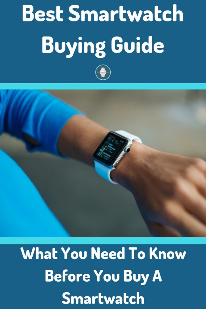 Best Smartwatches Buying Guide 2020