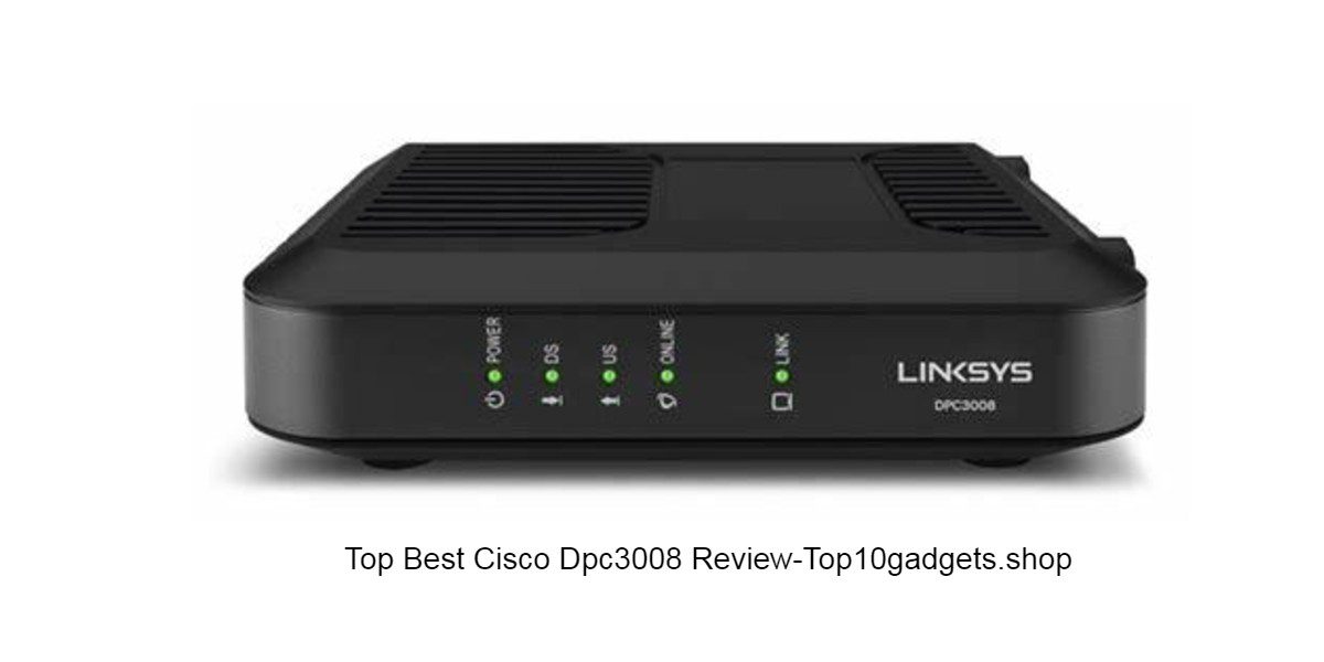 Best Cisco Dpc3008 cable modems