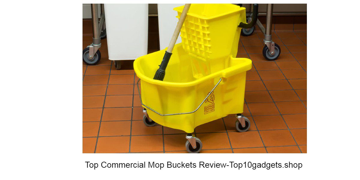 Top Most Commercial Mop Buckets