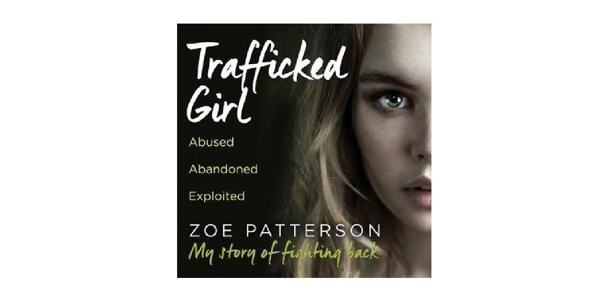 Zoe Patterson Trafficked Girl