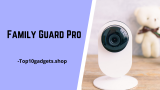 Family Guard Pro Review 2021 – Best Home Security Camera